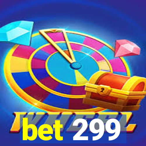 bet 299